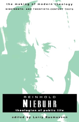Reinhold Niebuhr: Theologian of Public Life (Making of Modern Theology)