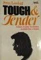 Tought & Tender: What Every Woman Wants in a Man