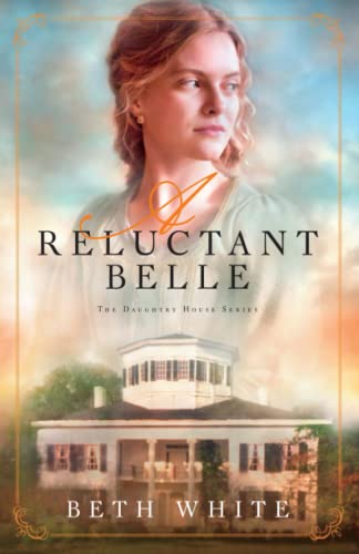 Reluctant Belle (Daughtry House)
