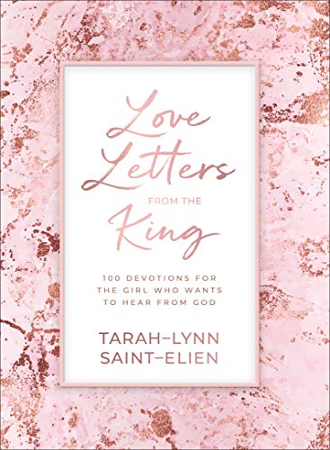 Love Letters from the King: 100 Devotions for the Girl Who Wants to Hear from God
Love Letters from the King: 100 Devotions for the Girl Who Wants to Hear from God