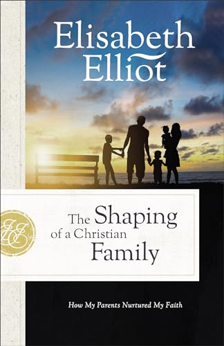 Shaping of a Christian Family : How My Parents Nurtured My Faith