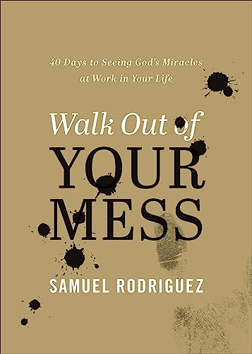 Walk Out of Your Mess: 40 Days to Seeing God's Miracles at Work in Your Life
Walk Out of Your Mess: 40 Days to Seeing God's Miracles at Work in Your Life