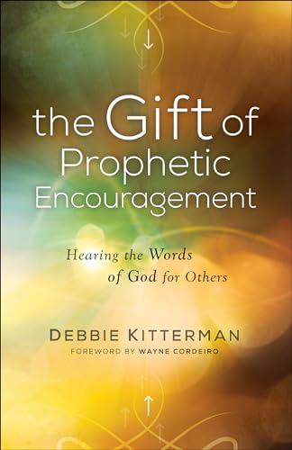 The Gift of Prophetic Encouragement: Hearing the Words of God for Others (Paperback or Softback)
The Gift of Prophetic Encouragement: Hearing the Words of God for Others (Paperback or Softback)