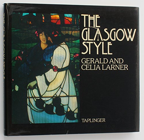 THE GLASGOW STYLE. With photographs by Victor Albrow and Steven Daniels