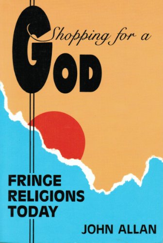 Shopping for a God: Fringe Religions Today