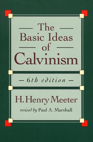 The Basic Ideas of Calvinism