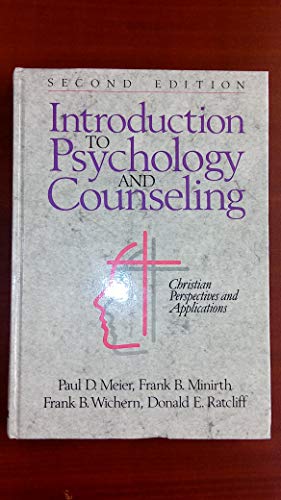 Introduction to Psychology and Counseling; Christian Perspectives and Applications