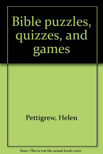 BIBLE PUZZLES, QUIZZES and GAMES.