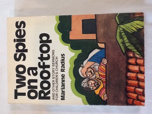 Two spies on a rooftop: And other story sermons for children's church