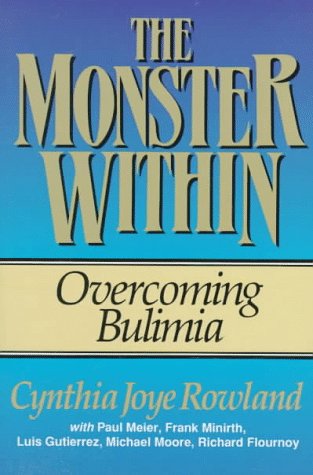 THE MONSTER WITHIN, OVERCOMING BULIMIA