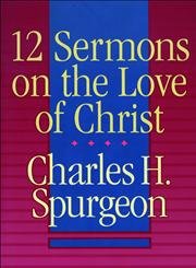 12 Sermons on the Love of Christ