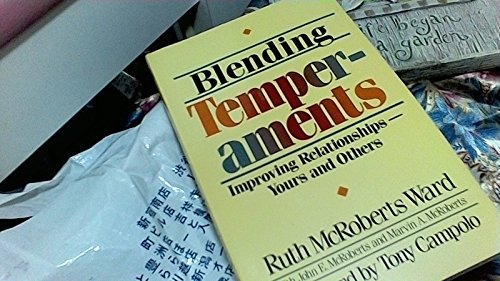 Blending Temperaments: improving relationships- yours and others
