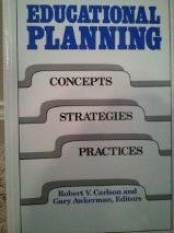 Educational Planning: Concepts, Strategies, and Practices