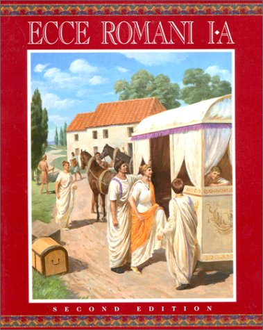Ecce Romani I-A, A Latin Reading Program, 2nd edition: Meeting the Family