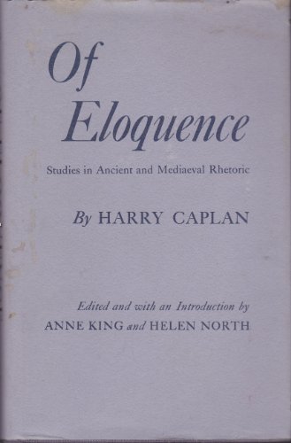 Of Eloquence: Studies in Ancient and Mediaeval Rhetoric