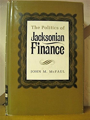Politics of Jacksonian Finance