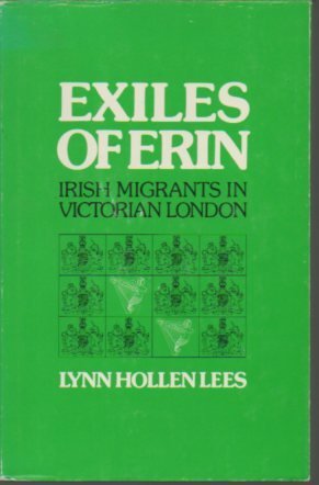Exiles of Erin: Irish Migrants in Victorian London