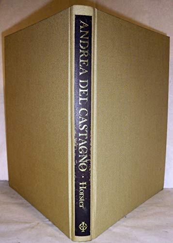Andrea Del Castagno. Complete Edition with a Critical Catalogue.