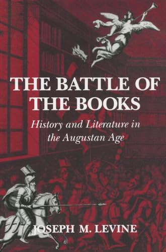 The Battle of the Books: History and Literature in the Augustan Age