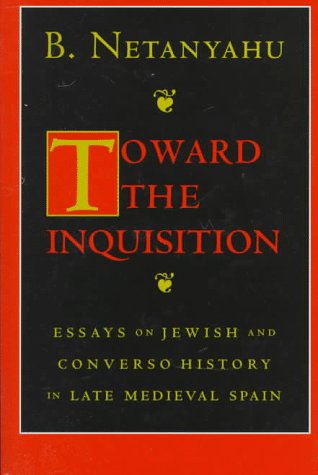 Toward the Inquisition: Essays on Jewish and Converso History in Late Medieval Spain