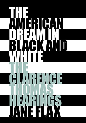 The American Dream in Black and White: The Clarence Thomas Hearings