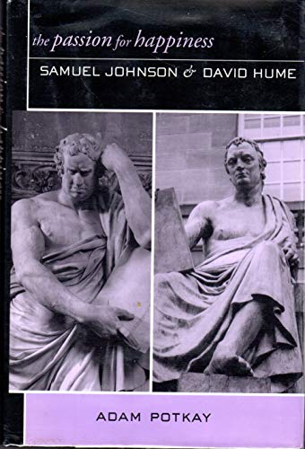 The Passion for Happiness: Samuel Johnson and David Hume