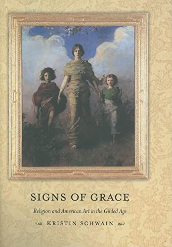 Signs of Grace. Religion and American Art in the Gilded Age