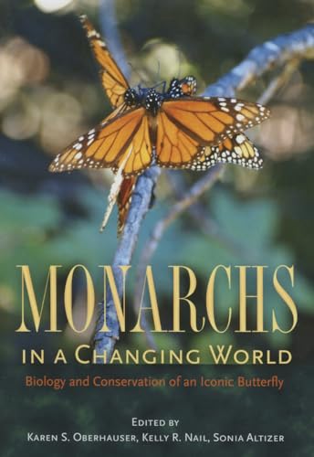 Monarchs in a Changing World: Biology and Conservation of an Iconic Butterfly