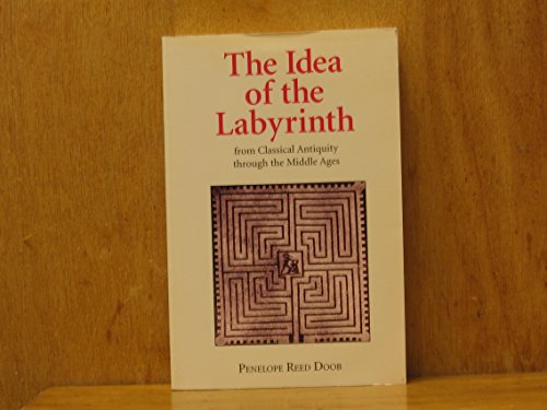 The Idea of the Labyrinth: From Classical Antiquity Through the Middle Ages
The Idea of the Labyrinth: From Classical Antiquity Through the Middle Ages