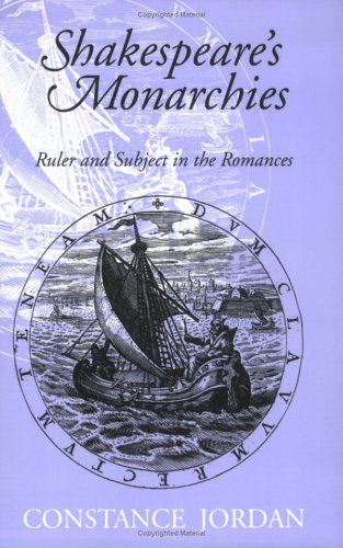 Shakespeare's Monarchies: Ruler and Subject in the Romances