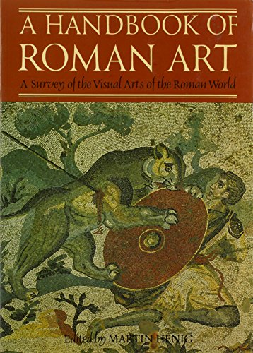 A Handbook of Roman Art: Survey of the Visual Arts of Roman World