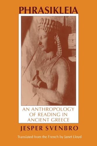 Phrasikleia: An Anthropology of Reading in Ancient Greece