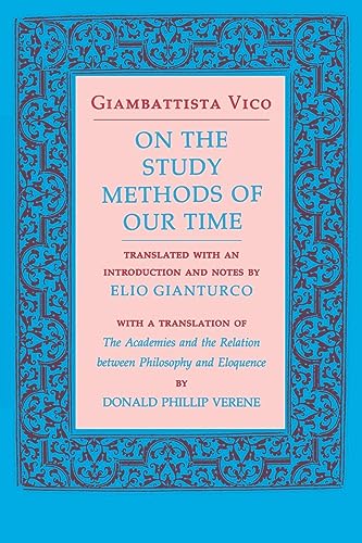 On the Study Methods of Our Time; with a translation of The Academics and the Relation between Ph...