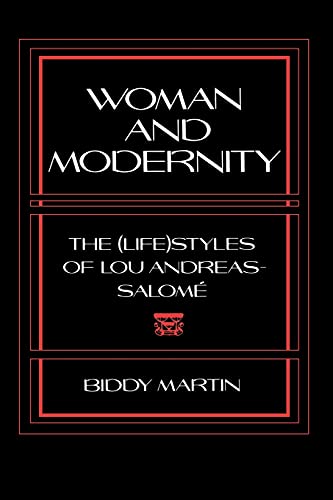 Woman and Modernity: The (Life)Styles of Lou Andreas-SalomÃ (Reading Women Writing)
