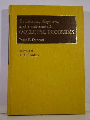 Evaluation, diagnosis, and treatment of occlusal problems