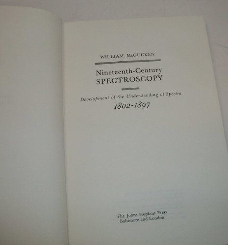 Nineteenth-Century Spectroscopy: Development of the Understanding of Spectra, 1802-1897