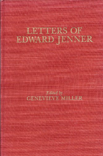 Letters of Edward Jenner and other Documents Concerning the Early History of Vaccination (The Joh...