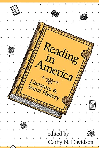 READING IN AMERICA; LITERATURE & SOCIAL HISTORY