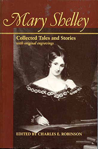 Mary Shelley: Collected Tales and Stories with original engravings