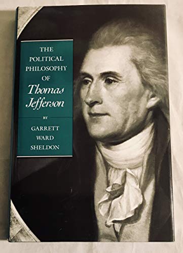 

The Political Philosophy of Thomas Jefferson [signed] [first edition]