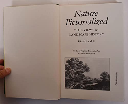 Nature Pictorialized: The View in Landscape History