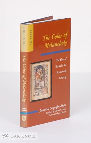 The Color of Melancholy: The Uses of Books in the Fourteenth Century (Parallax: Re-visions of Cul...