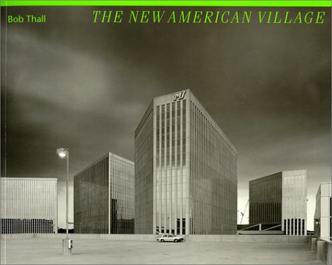 The New American Village (Creating the North American Landscape)