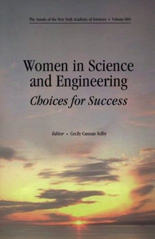 Women in Science and Engineering: Choices for Success.