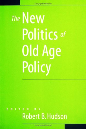 The New Politics of Old Age Policy