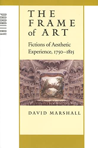 The Frame of Art Fictions of Aesthetic Experience, 17501815