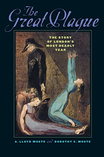 The Great Plague: The Story of Londons Most Deadly Year