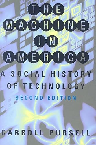 The Machine in America: A Social History of Technology