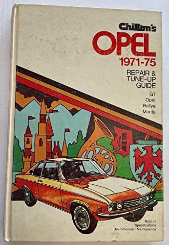 Chilton's Repair and Tune-up Guide, Opel 1971-75
