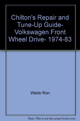 Volkswagen Front Wheel Drive, 1974-83: Dasher, GTI, Jetta, Quantum, Rabbit, Pick-Up, Scirocco, al...